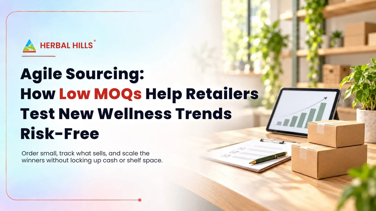 Agile Sourcing: How Low MOQs Help Retailers Test New Wellness Trends Risk-Free