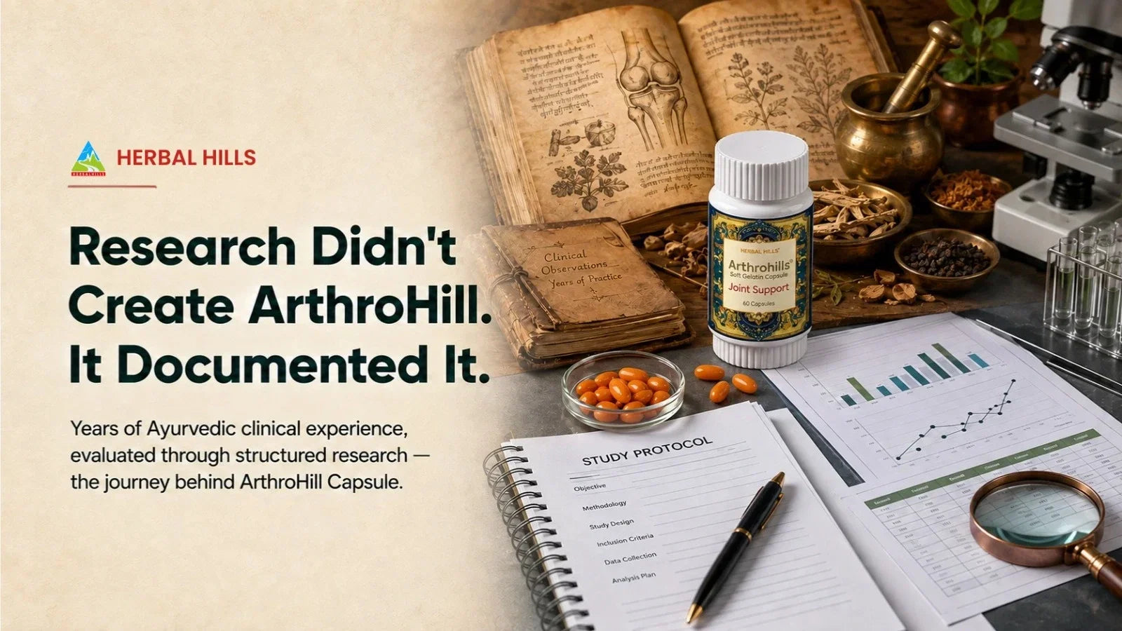 When Clinical Experience Inspired Clinical Research: The Journey of ArthroHill Capsule from Classical Ayurveda to Modern Clinical Evaluation