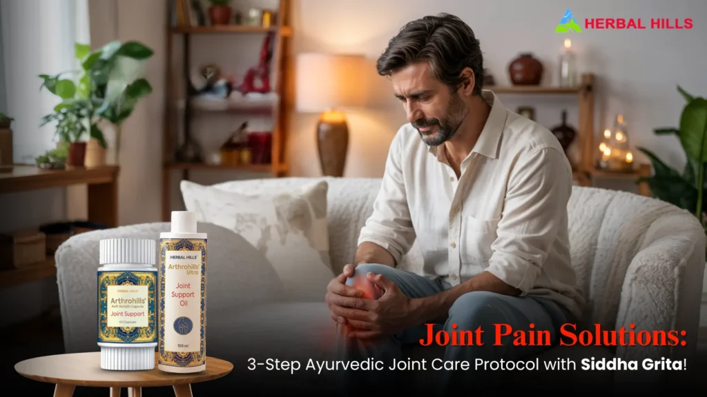 Ayurvedic Protocol for Joint Pain: A Doctor’s Guide to Herbal Hills’ 3-Step Joint Care Kit